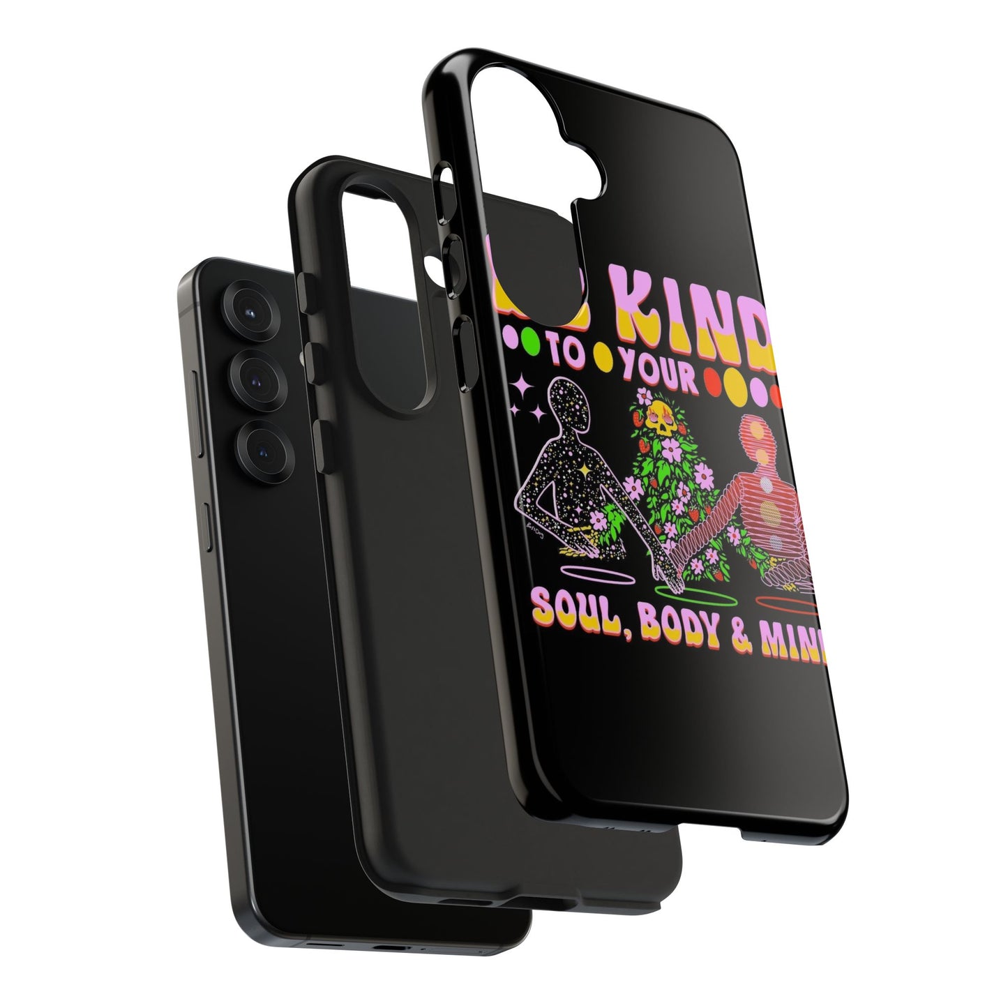 Be Kind To Your Soul Phone Case <3