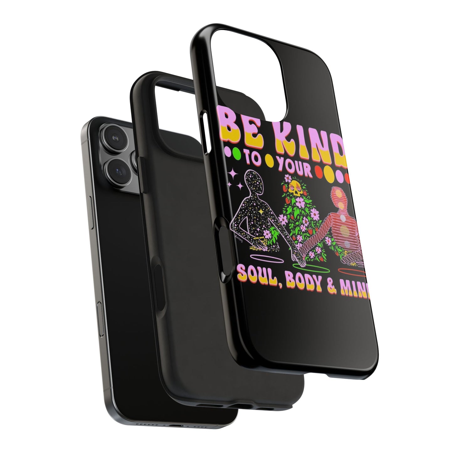 Be Kind To Your Soul Phone Case <3
