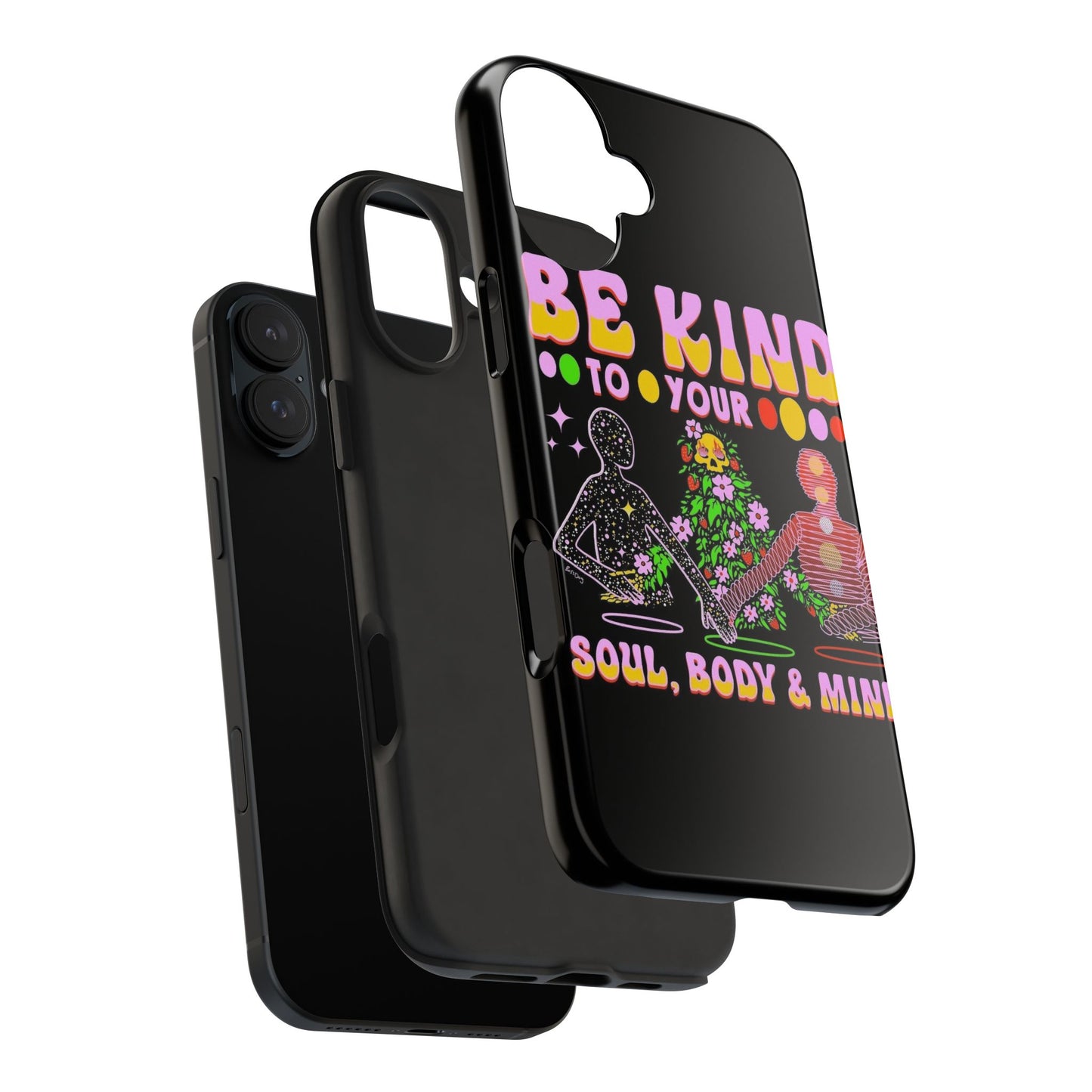 Be Kind To Your Soul Phone Case <3