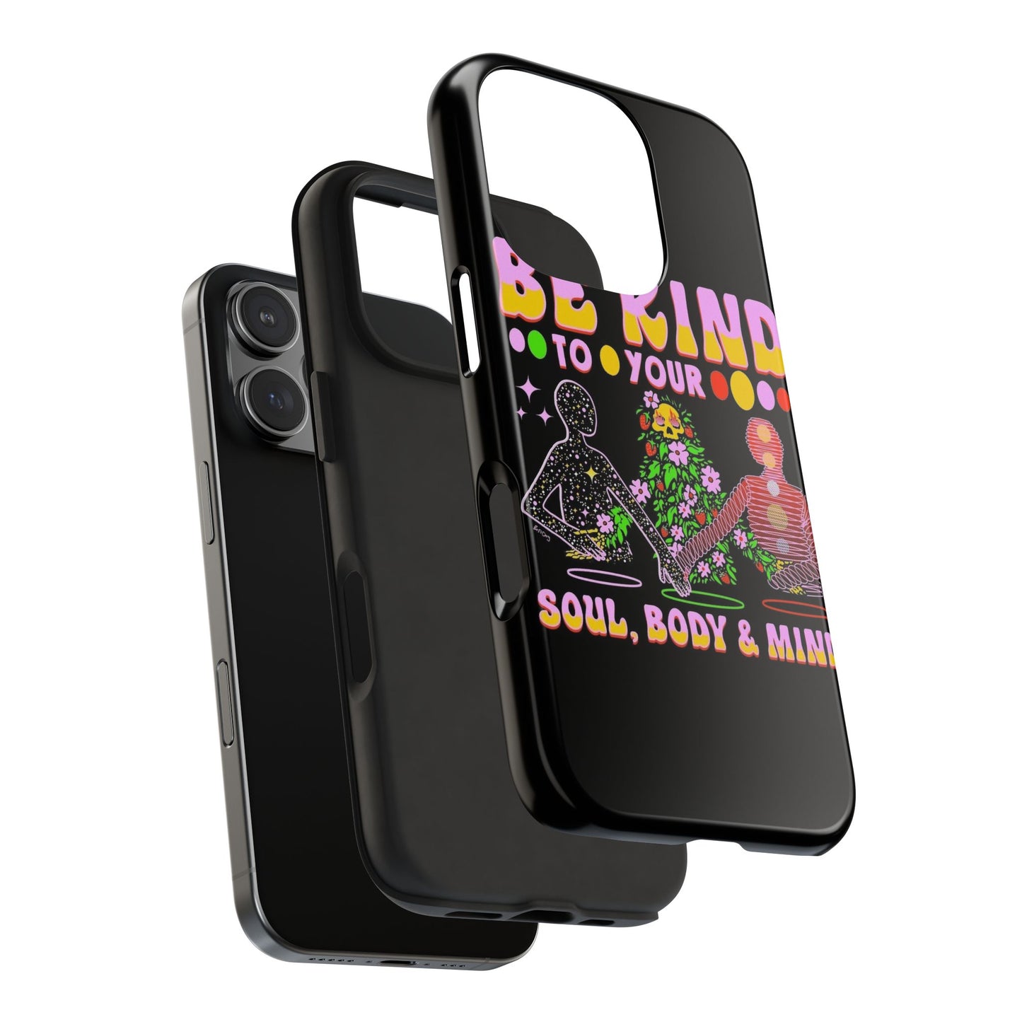 Be Kind To Your Soul Phone Case <3
